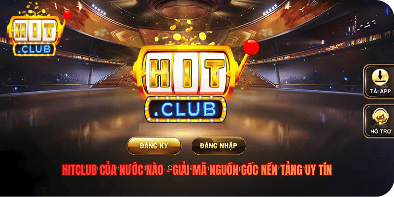 Hitclub Của Nước Nào - Giải Mã Nguồn Gốc Nền Tảng Uy Tín Hitclub Của Nước Nào - Giải Mã Nguồn Gốc Nền Tảng Uy Tín